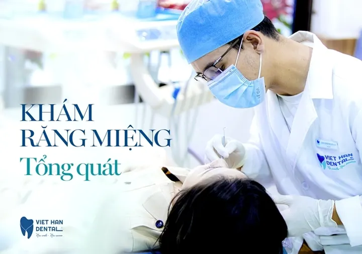 Khám Tổng Quát Răng Miệng