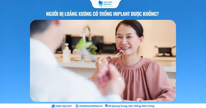 Người bị loãng xương có trồng Implant được không? 