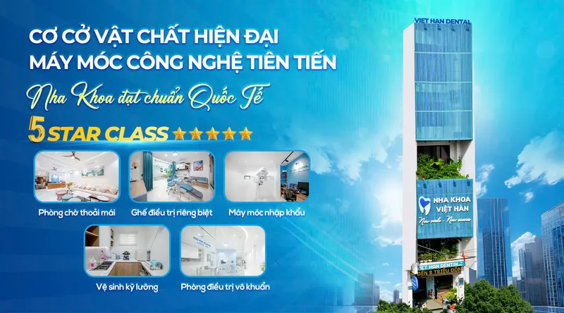 Nha khoa Việt Hàn - Nha khoa đạt chuẩn quốc tế
