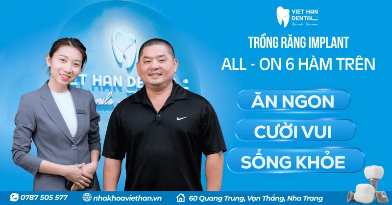 Việt kiều Mỹ về Việt Nam trồng răng Implant All-on-6