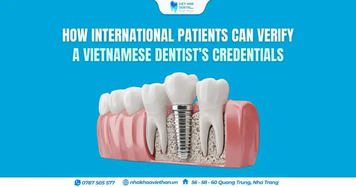 How International Patients Can Verify a Vietnamese Dentist’s Credentials