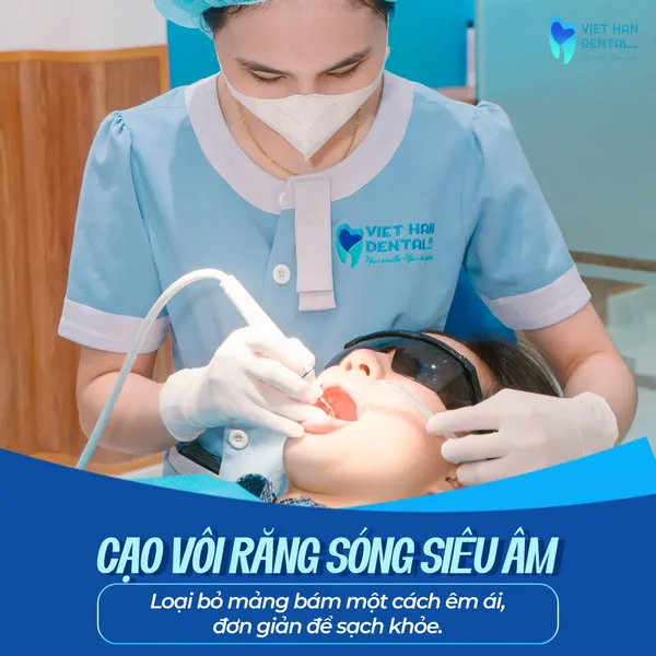 Cạo vôi răng tại Nha khoa Việt Hàn