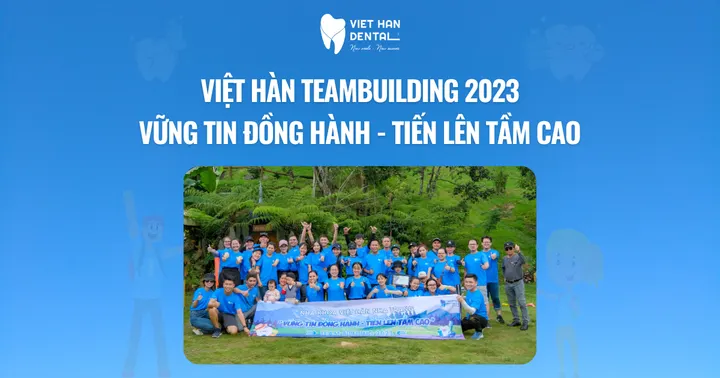 Việt Hàn Team Building 2023: Vững tin đồng hành – Tiến lên tầm cao