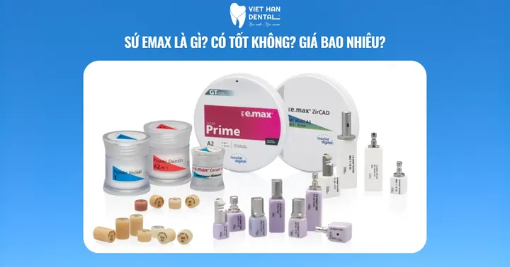 Sứ Emax là gì? Có tốt không? Giá bao nhiêu?