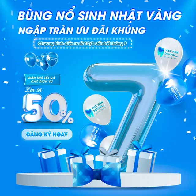 Chúc mừng sinh nhật 7 tuổi Nha khoa Việt Hàn